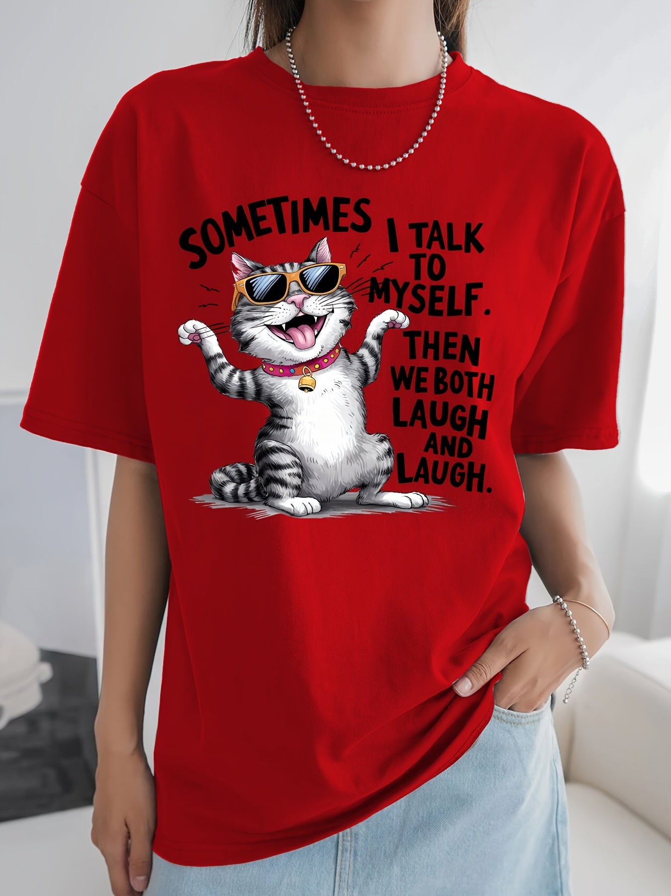 SOMETIMES TALK to MYSELF. THEN WE BOTH LAUGH AND LAUGH Printed Casual Round Neck Sports Women's T-shirt