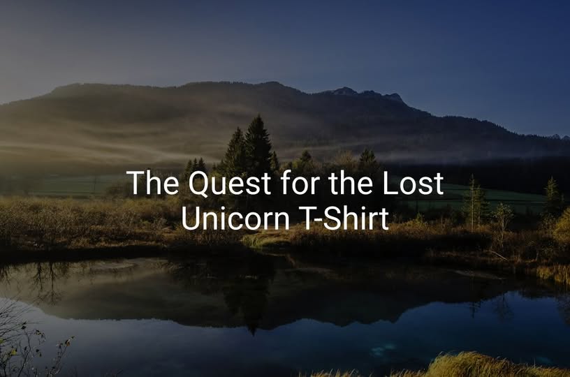 The Quest for the Lost Unicorn T-shirt - Pedlar's Attic