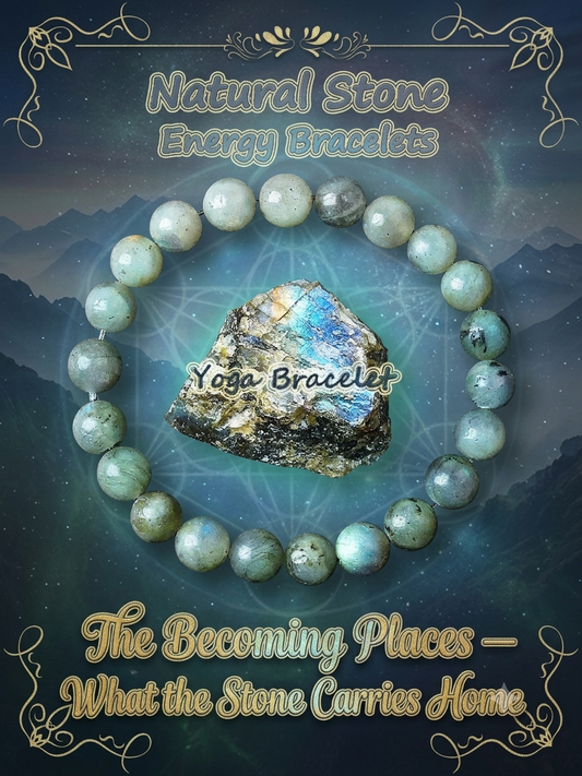 The Becoming Places — What the Stone Carries Home | What the Stone Becomes Natural Stone Bead Bracelets | Earth Remembers Series | Pedlar's Attic