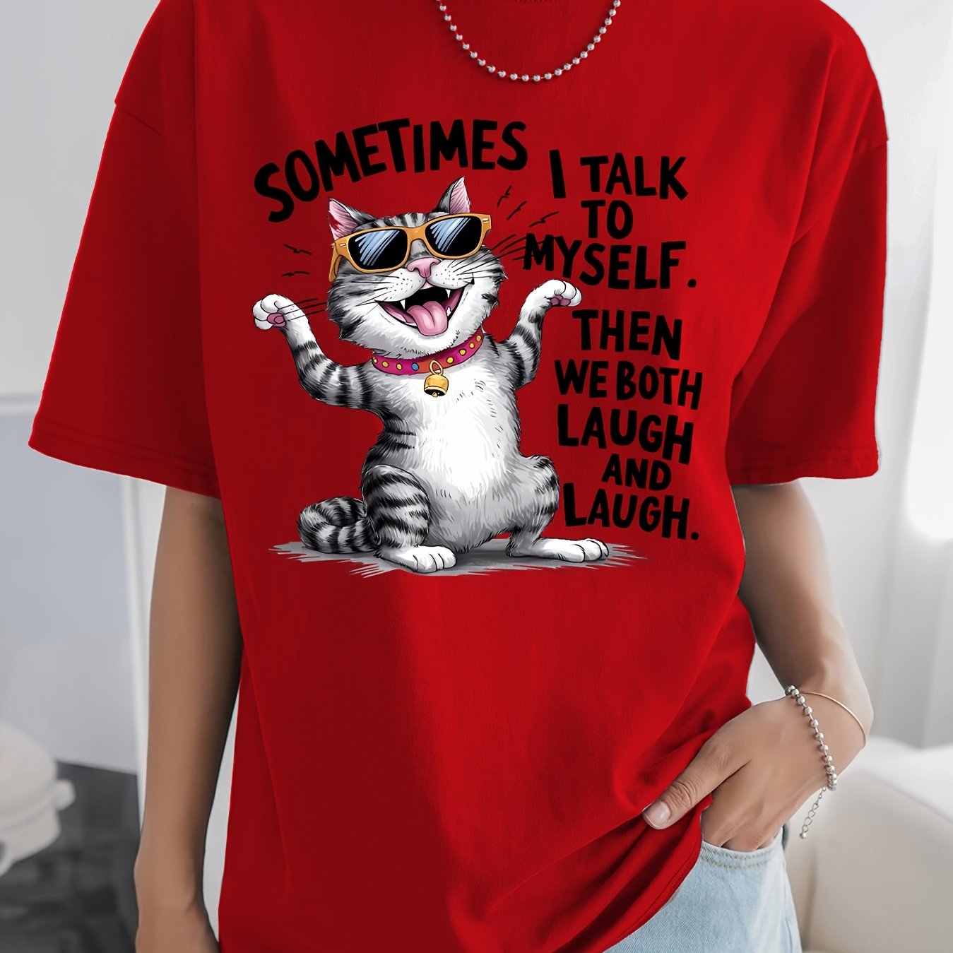 SOMETIMES TALK to MYSELF. THEN WE BOTH LAUGH AND LAUGH Printed Casual Round Neck Sports Women's T-shirt